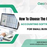 How To Choose The Right Accounting Software For Small Business