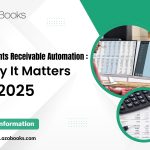 Accounts Receivable Automation Why It Matters in 2025